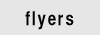 flyers
